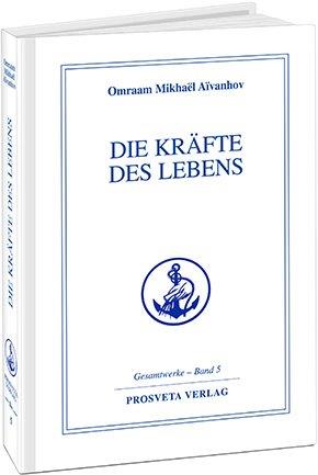 Die Kräfte des Lebens - Band 5