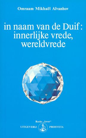 In naam van de duif: innerlijke vrede, wereldvrede